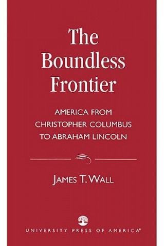 Livre Boundless Frontier James T. Wall