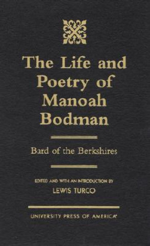 Carte Life and Poetry of Manoah Bodman Manoah Bodman