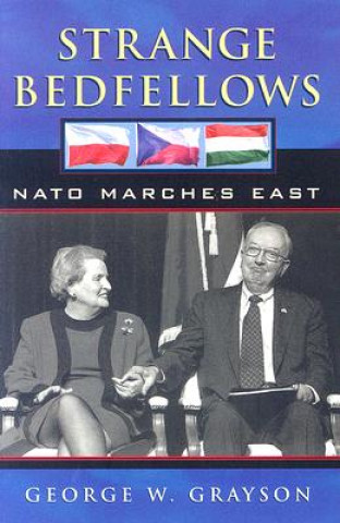 Książka Strange Bedfellows George W. Grayson