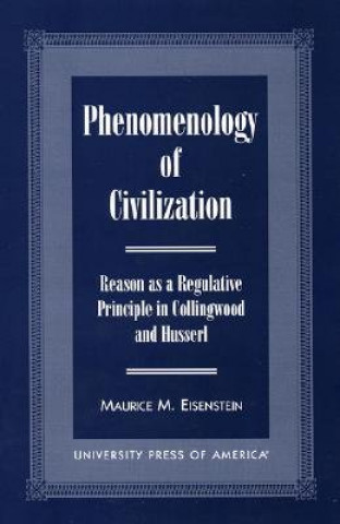 Carte Phenomenology of Civilization Maurice M. Eisenstein