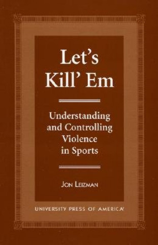 Knjiga Let's Kill 'Em Jon Leizman