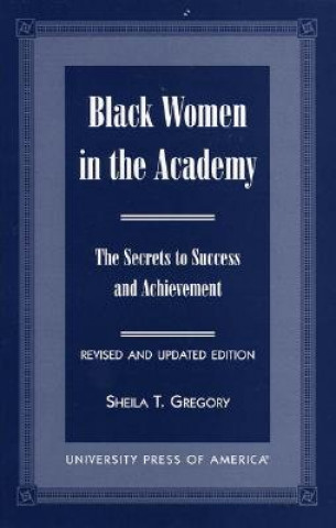 Книга Black Women in the Academy Sheila T. Gregory