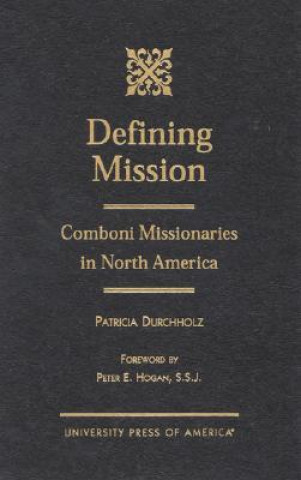 Kniha Defining Mission Patricia Durchholz