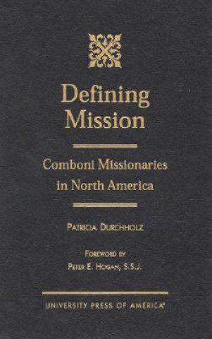 Könyv Defining Mission Patricia Durchholz