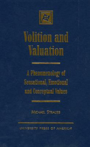Könyv Volition and Valuation Michael Strauss