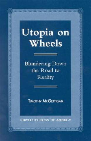 Książka Utopia on Wheels Timothy McGettigan