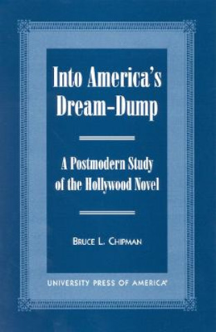 Book Into America's Dream-Dump Bruce Chipman