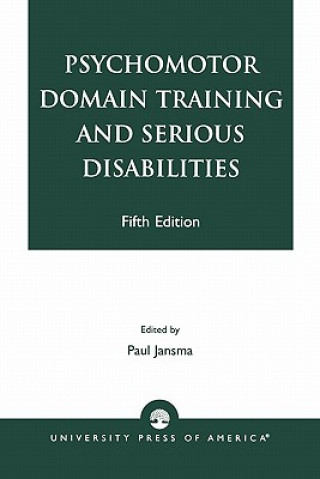 Book Psychomotor Domain Training and Serious Disabilities Paul Jansma