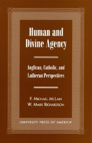 Книга Human and Divine Agency F. Michael McLain