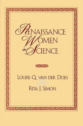 Könyv Renaissance Women in Science Louise Q. Van Der Does