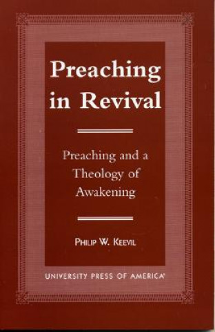 Könyv Preaching in Revival Philip W. Keevil