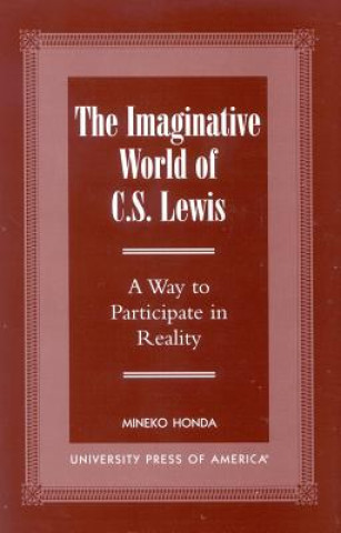 Knjiga Imaginative World of C.S. Lewis Mineko Honda