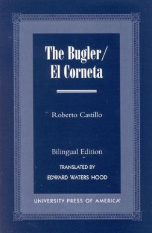 Kniha Bugler/El Corneta Roberto Castillo