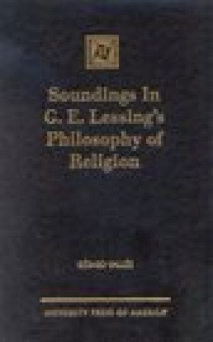 Könyv Soundings in G.E. Lessing's Philosophy of Religion Gerard Vallee