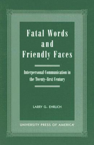 Könyv Fatal Words and Friendly Faces Larry G. Ehrlich
