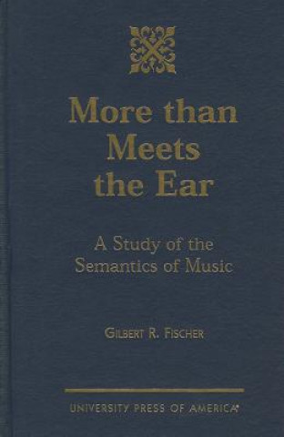 Kniha More than Meets the Ear Gilbert R. Fischer