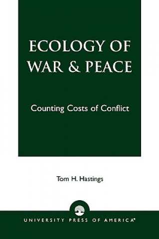 Könyv Ecology of War & Peace Tom H. Hastings