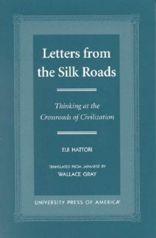 Kniha Letters From the Silk Roads Eiji Hattori