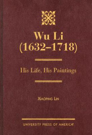 Kniha Wu Li (1632-1718) Xiaoping Lin