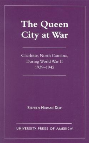 Buch Queen City at War Stephen Herman Dew