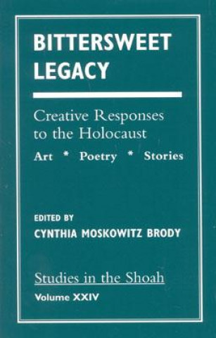 Kniha Bittersweet Legacy Cynthia Moskowitz Brody