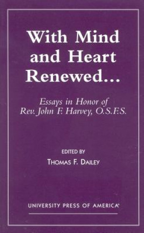 Carte With Mind and Heart Renewed. . . Thomas F. Dailey