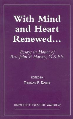 Kniha With Mind and Heart Renewed. . . Thomas F. Dailey