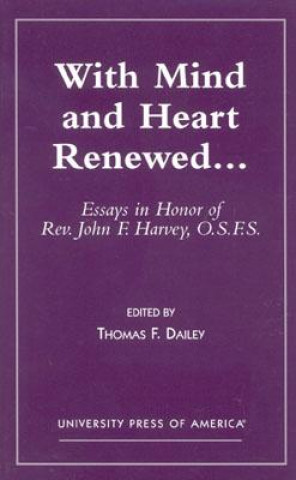 Kniha With Mind and Heart Renewed. . . Thomas F. Dailey