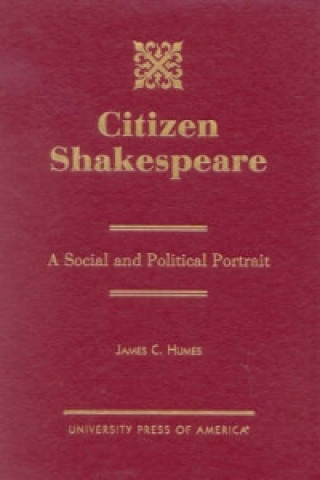 Kniha Citizen Shakespeare James C. Humes