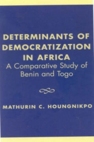 Carte Determinants of Democratization in Africa Mathurin C. Houngnikpo