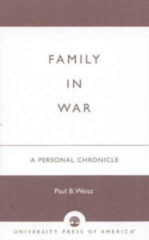 Kniha Family in War Paul B. Weisz