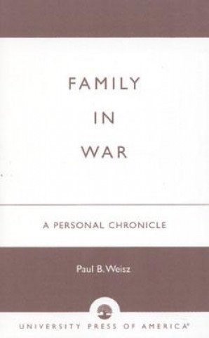 Książka Family in War Paul B. Weisz