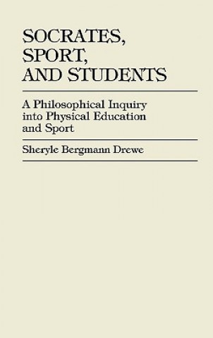 Könyv Socrates, Sport, and Students Sheryle Dixon