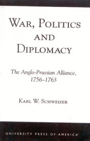 Carte War, Politics and Diplomacy Karl W. Schweizer