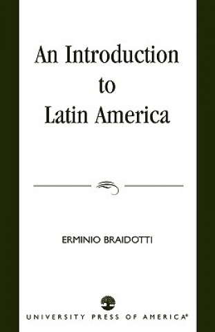 Carte Introduction to Latin America Erminio Braidotti