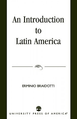 Книга Introduction to Latin America Erminio Braidotti