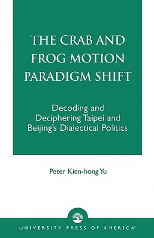 Libro Crab and Frog Motion Paradigm Shift Peter Kien-Hong Yu