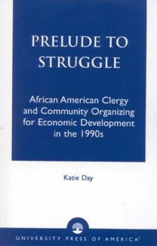 Kniha Prelude to Struggle Katie Day