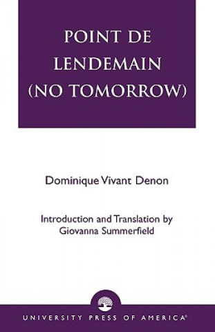 Kniha Point de lendemain (No Tomorrow) Dominique Vivant Denon