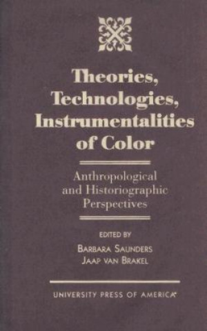 Carte Theories, Technologies, Instrumentalities of Color 