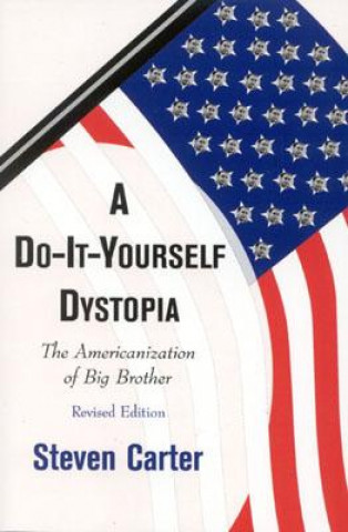 Book Do-It-Yourself Dystopia Steven Carter