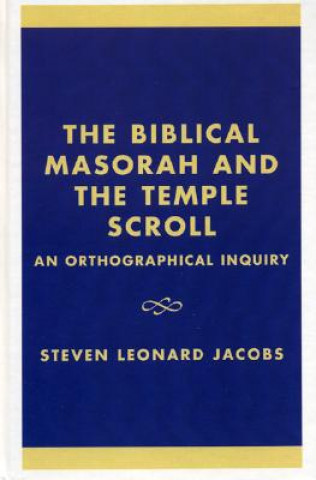 Carte Biblical Masorah and the Temple Scroll Steven L. Jacobs