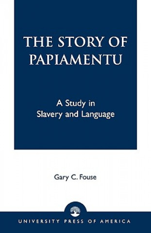 Carte Story of Papiamentu Gary C. Fouse