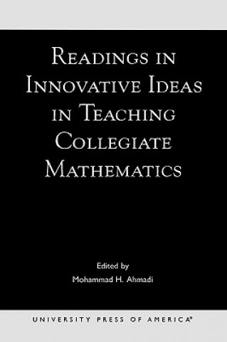 Książka Readings in Innovative Ideas in Teaching Collegiate Mathematics Mohammad H. Ahmadi