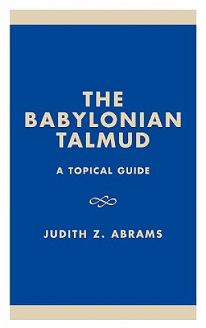 Könyv Babylonian Talmud Judith Z. Abrams