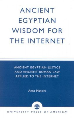 Book Ancient Egyptian Wisdom for the Internet Anna Mancini