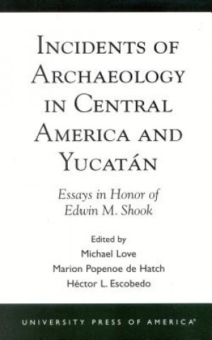 Kniha Incidents of Archaeology in Central America and Yucatan 