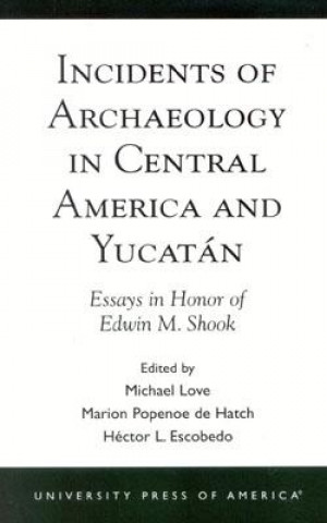 Kniha Incidents of Archaeology in Central America and Yucatan 