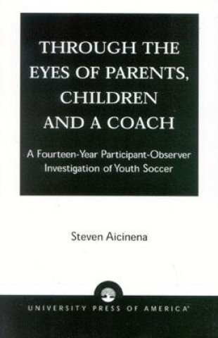 Carte Through the Eyes of Parents, Children and a Coach Steven Aicinena