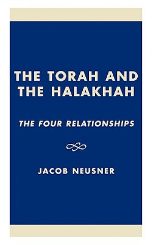 Kniha Torah and the Halakhah Jacob Neusner